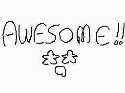 Drawn comment by Kokuzuma
"AWESOME!!"