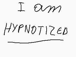 Drawn comment by Palourde
"I am HYPNOTIZED"