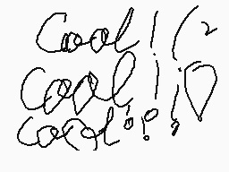 Drawn comment by brilandaa
"Cool! Cool! Cool!"