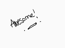 Drawn comment by ふaⓇ♭y♥
"Awesome!"