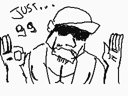 Drawn comment by Kitty
"JUST..."