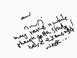 Drawn comment by チrostやⒶw~♪
"an may have a cookie though go to study had 2 exams week..."