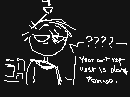 Drawn comment by Seraphymx
"Your art-rap lust is along Ponyo."