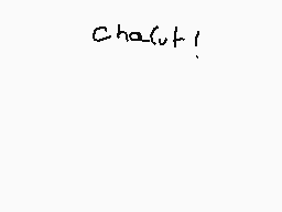 Drawn comment by Kawaii_kun
"chat!"