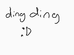 Drawn comment by ponyo
"ding ding :D"