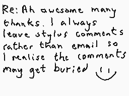 Drawn comment by DEE_2
"Re: Ah awesome many thanks. I always leave stylus comments rather than email so I realise the comments may get buried 11"