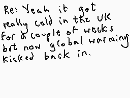 Drawn comment by DEE_2
"Re: Yeah it got really cold in the UK for a couple of weeks but now global warming kicked back in."