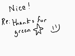 Drawn comment by DEE_2
"Nice! Re: thanks for green 🌟 😊"
