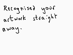 Drawn comment by DEE_2
"Recognised your network straight away."