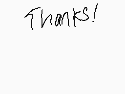 Drawn comment by Blood wolf
"Thanks!"