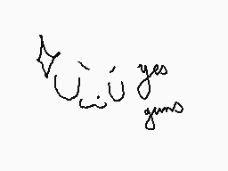 Drawn comment by •Fluffy•
"yes guns"