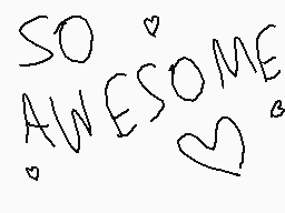 Drawn comment by Mひs!¢●FéÄR
"SO AWESOME"