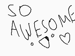 Drawn comment by Mひs!¢●FéÄR
"SO AWESOME"