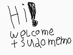 Drawn comment by MarioGamer
"Hi! welcome + sudomemo"