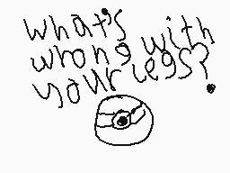 Drawn comment by MarioGamer
"what's wrong with your eyes?"