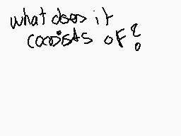 Drawn comment by ☆dimdim★
"what does it consists of"