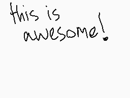 Drawn comment by Guitar
"this is awesome!"