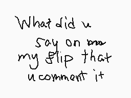 Drawn comment by   TRXYE