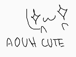 Drawn comment by ♪Marty♪
"AOUH CUTE"