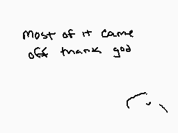 Drawn comment by ✕Cryptive✕
"Most of it came off thank god"