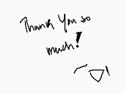 Drawn comment by ✕Cryptive✕
"Thank You so much!"