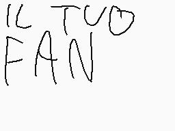 Drawn comment by Gabriele
"IL TCUO FAN"