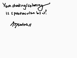 Drawn comment by Mayu
"Your shading/colouring is spectacular btw! 17/20/0/1"