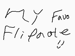 Drawn comment by Tails
"My Favo Flipate""