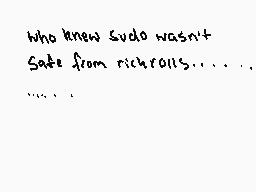 Drawn comment by ★☆☆☆☆
"who knew sudo wasn't safe from rich rails......"