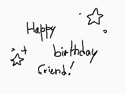 Drawn comment by skystarrii
"Happy birthday friend!"