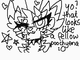 Drawn comment by ☆poochy☆
"Yo? that looks like a fellow poochyena :O"