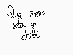Drawn comment by ACF
"Que mena esta a chibi"