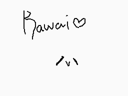 Drawn comment by ♥♥Pî✕îë♥♥
"Kawaii"