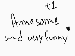 Drawn comment by Cream◇Fan
"+1 Awesome. and very funny."