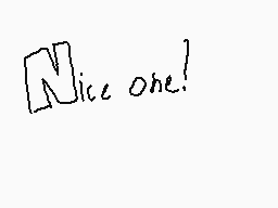 Drawn comment by RZHeart♥
"Nice one!"