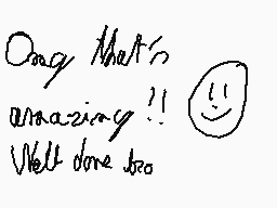 Drawn comment by KaoStep
"Omg that's amazing!! Well done too"