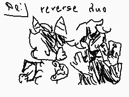 Drawn comment by toxic nova
"No! reverse duo"