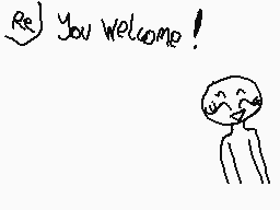 Drawn comment by bonecat72
"Re) You Welcome!"