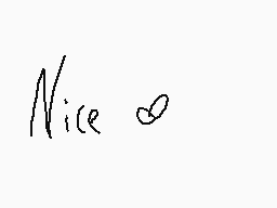 Drawn comment by EnderGirl♥
"Nice"