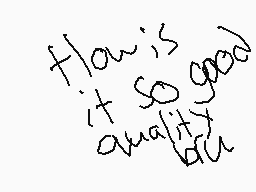 Drawn comment by ⬆⬆⬇⬇⬅➡⬅➡Ⓐ+
"How is it so good quality?"