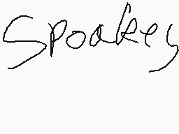 Drawn comment by Spiderpap
"Spookes"