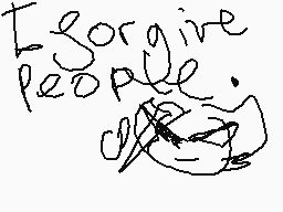 Drawn comment by Spiderpap
"I forgive people."
