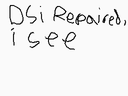Drawn comment by Superman
"DSi repaired, I see"