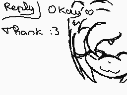 Drawn comment by Segaaaamy♪
"Reply Okay Thank :3"