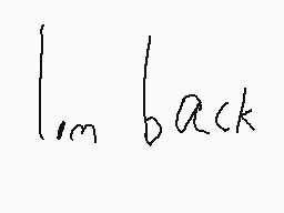 Drawn comment by Lennox😃
"lim back"