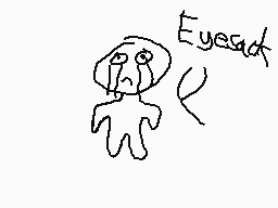 Drawn comment by Alex
"Eyesad"