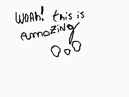 Drawn comment by NekoLily
"WOAH! this is emazing"