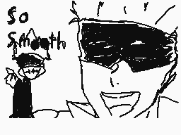 Drawn comment by rashed nas
"So Smooth"