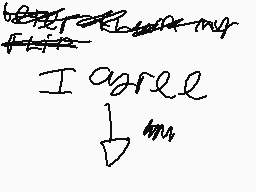 Drawn comment by ©h「¡$☆☆
"I agree"