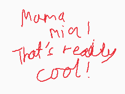 Drawn comment by SonicJack0
"Mama mial! That's really cool!"